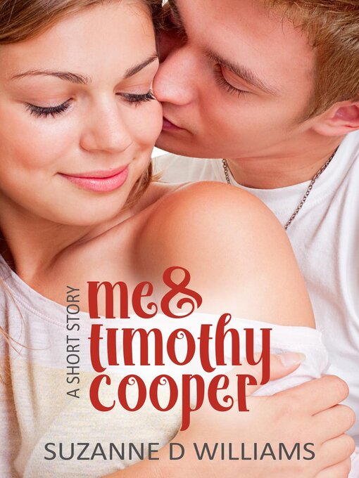 Title details for Me & Timothy Cooper by Suzanne D. Williams - Available